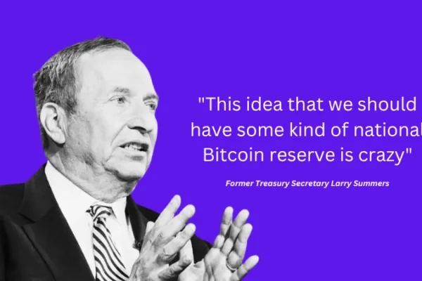 Larry Summers Bitcoin Reserve